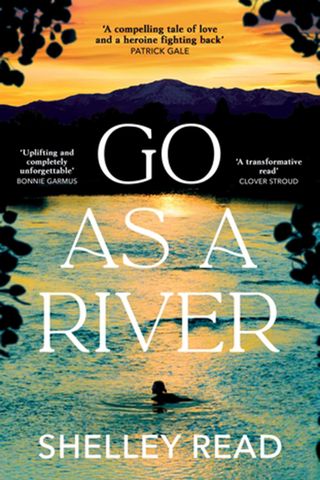 An image of the cover of Go As The River by Shelley Read