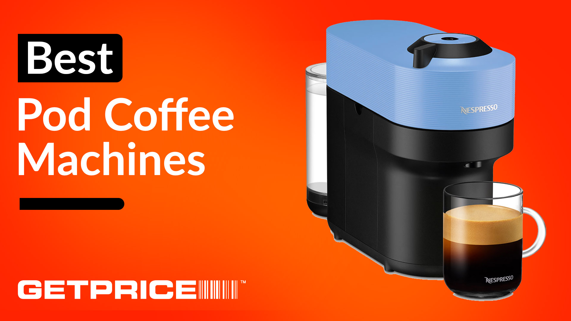 Blue Nespresso Vertuo pop pod coffee machine on an orange background with "best pod coffee machines" text in white. The Getprice logo is in the bottom left.
