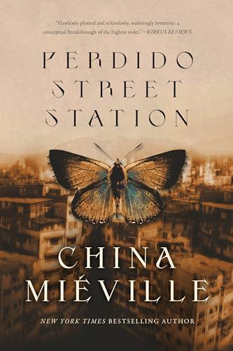 Perdido Street Station by China Mi&eacute;ville