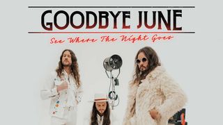 Goodbye June: See Where The Night Goes cover art