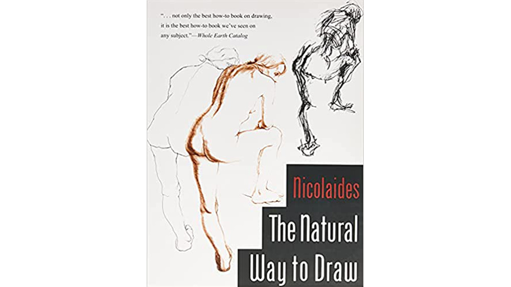 The Natural Way To Draw, one of the best drawing books