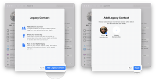 How to add a Legacy Contact on Mac: Click on Add Legacy Contact, select a member of your iCloud Family Sharing setup and click Add or click Choose Someone Else