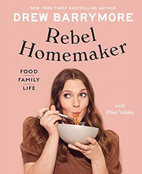 Rebel Homemaker by Drew Barrymore | Was £25, Now £21.45 at Amazon