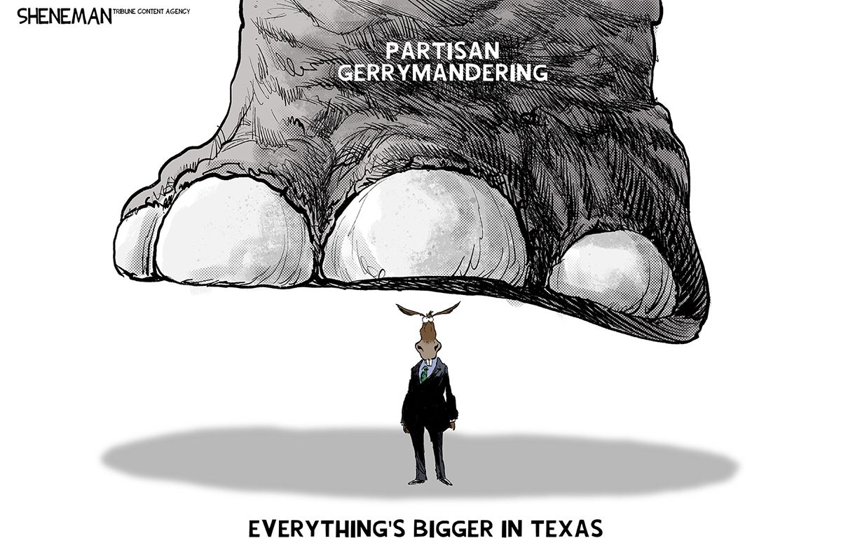 
                                This cartoon is titled “Everything’s bigger in Texas.” A small donkey in a suit is about to be crushed by an elephant’s giant foot that is labeled “Partisan Gerrymandering.”
                            