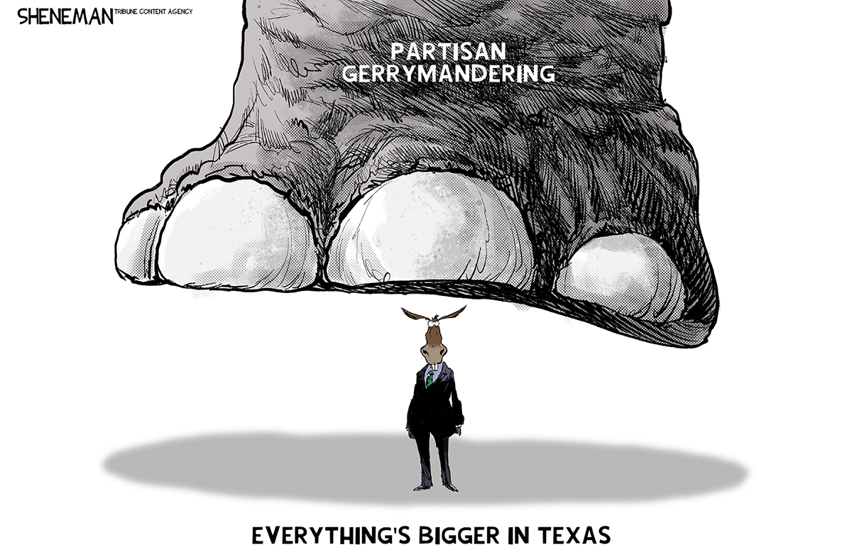This cartoon is titled “Everything’s bigger in Texas.” A small donkey in a suit is about to be crushed by an elephant’s giant foot that is labeled “Partisan Gerrymandering.”