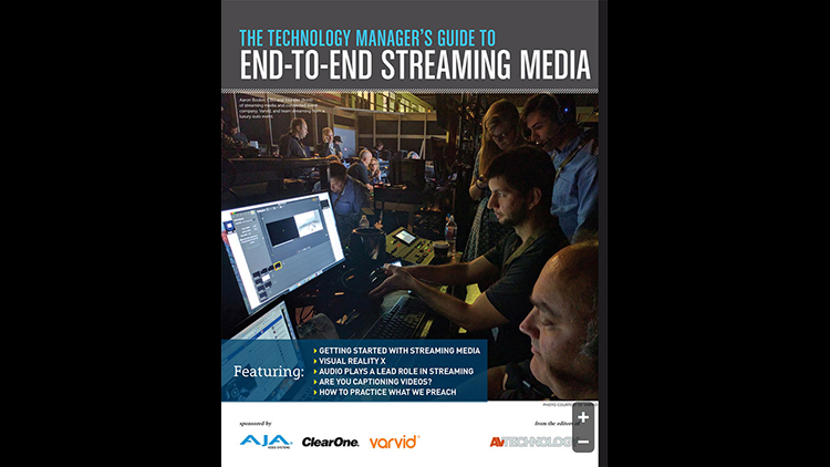 Technology Manager’s Guide to End-To-End Streaming Media