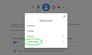 How to delete Google Search history - select custom date range