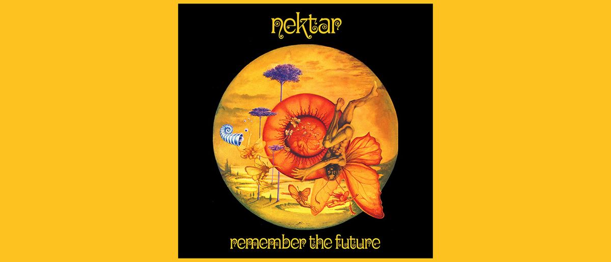 Nektar - Remember the Future 50th Anniversary Edition