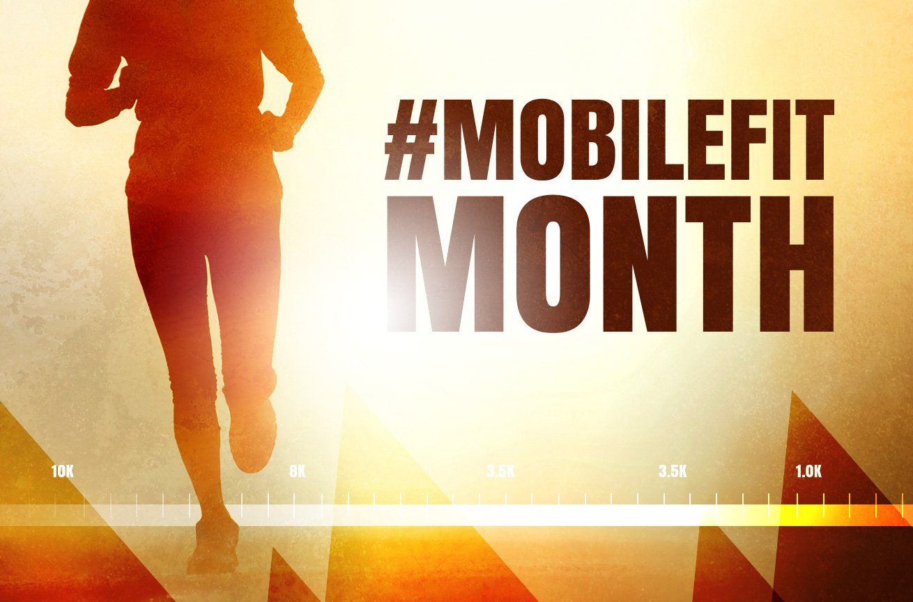 Get ready for it... June is #MobileFit Month! | Windows Central