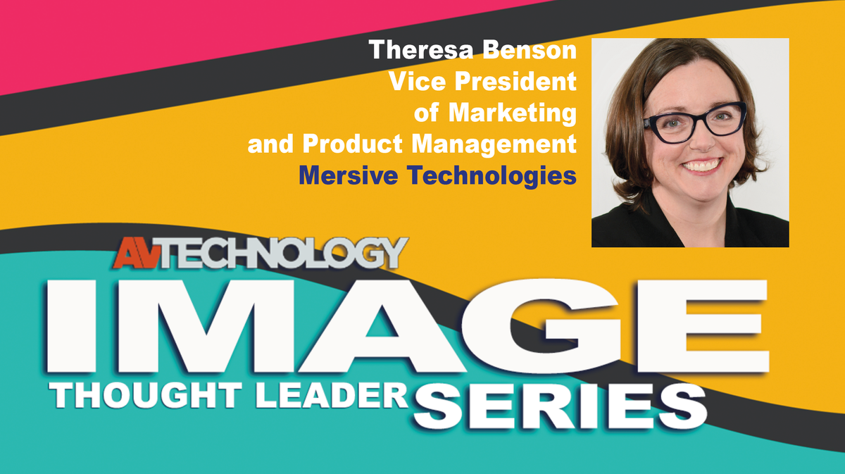 Theresa Benson, Vice President of Marketing and Product Management at Mersive Technologies