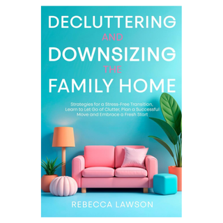 Decluttering and Downsizing the Family Home by Rebecca Lawson from Amazon