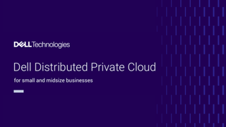 Dell Distributed Private Cloud