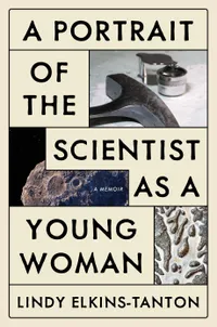 A Portrait of the Scientist as a Young Woman
William Morrow, 2022 | $25.99 on Amazon