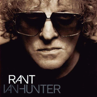 Ian Hunter - Rant