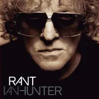 Ian Hunter - Rant (Papillon, 2001)