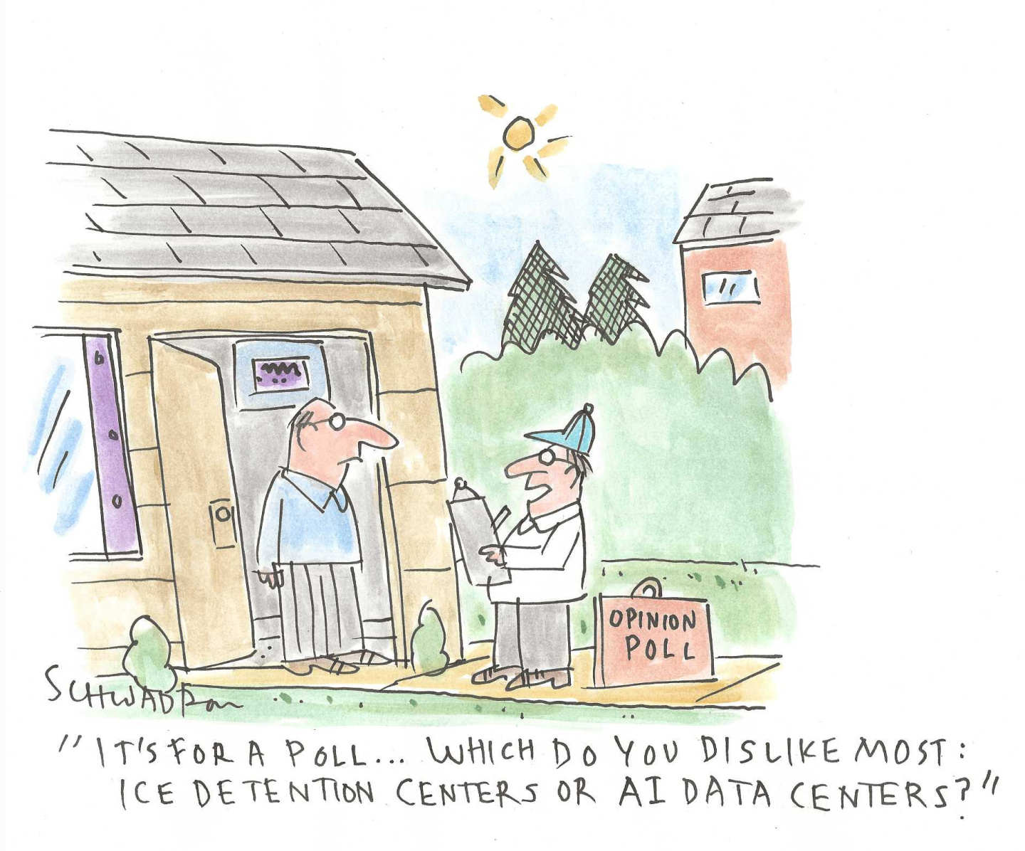 A man is in the doorway of his house speaking to another man taking an opinion poll. The polltaker asks, &amp;ldquo;It&amp;rsquo;s for a poll. Which do you dislike most: ICE detention centers or AI data centers?&amp;rdquo;