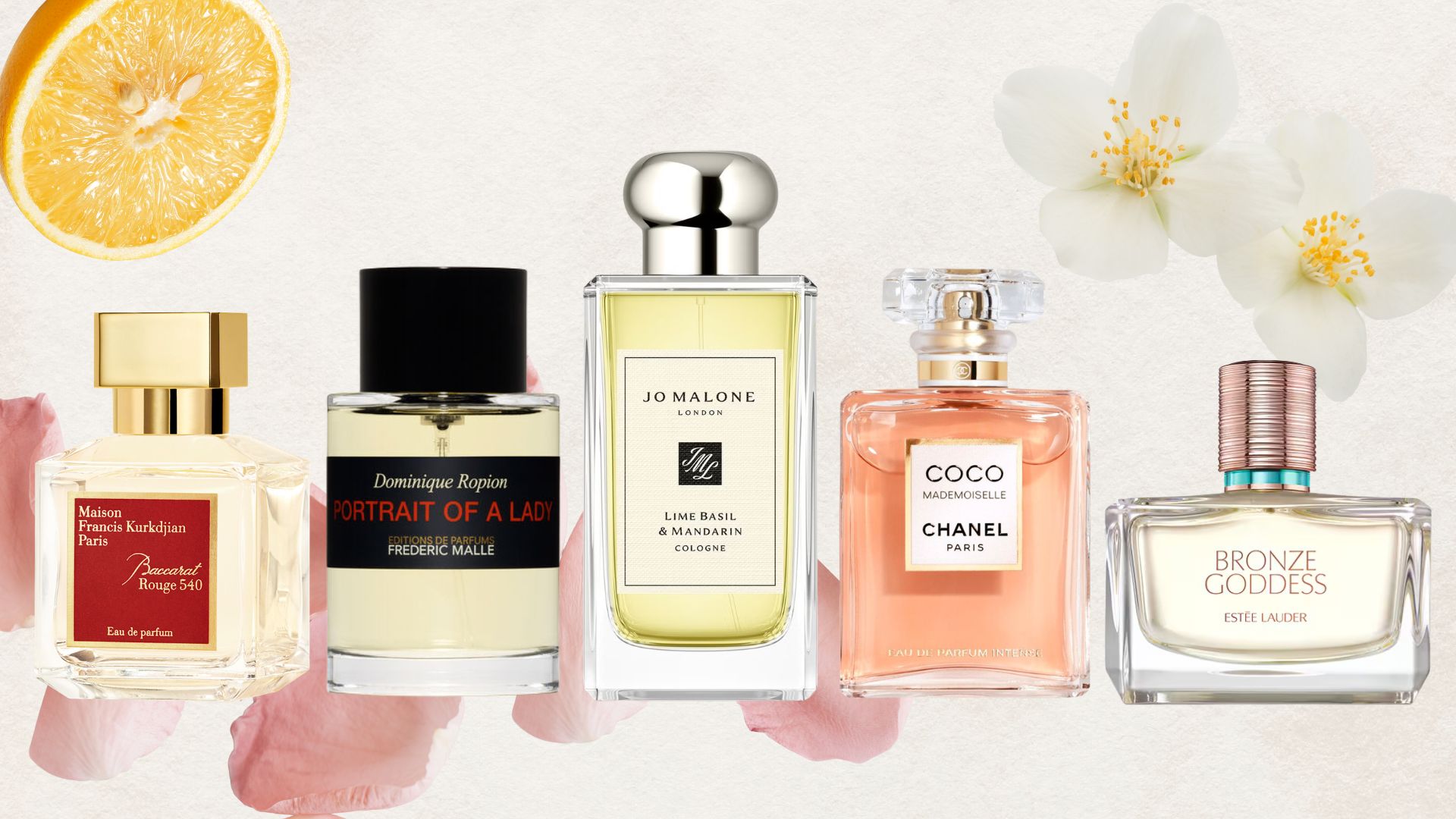 best perfumes for women from Baccarat Rouge, Frederic Malle, Jo Malone, Chanel and Estee Lauder