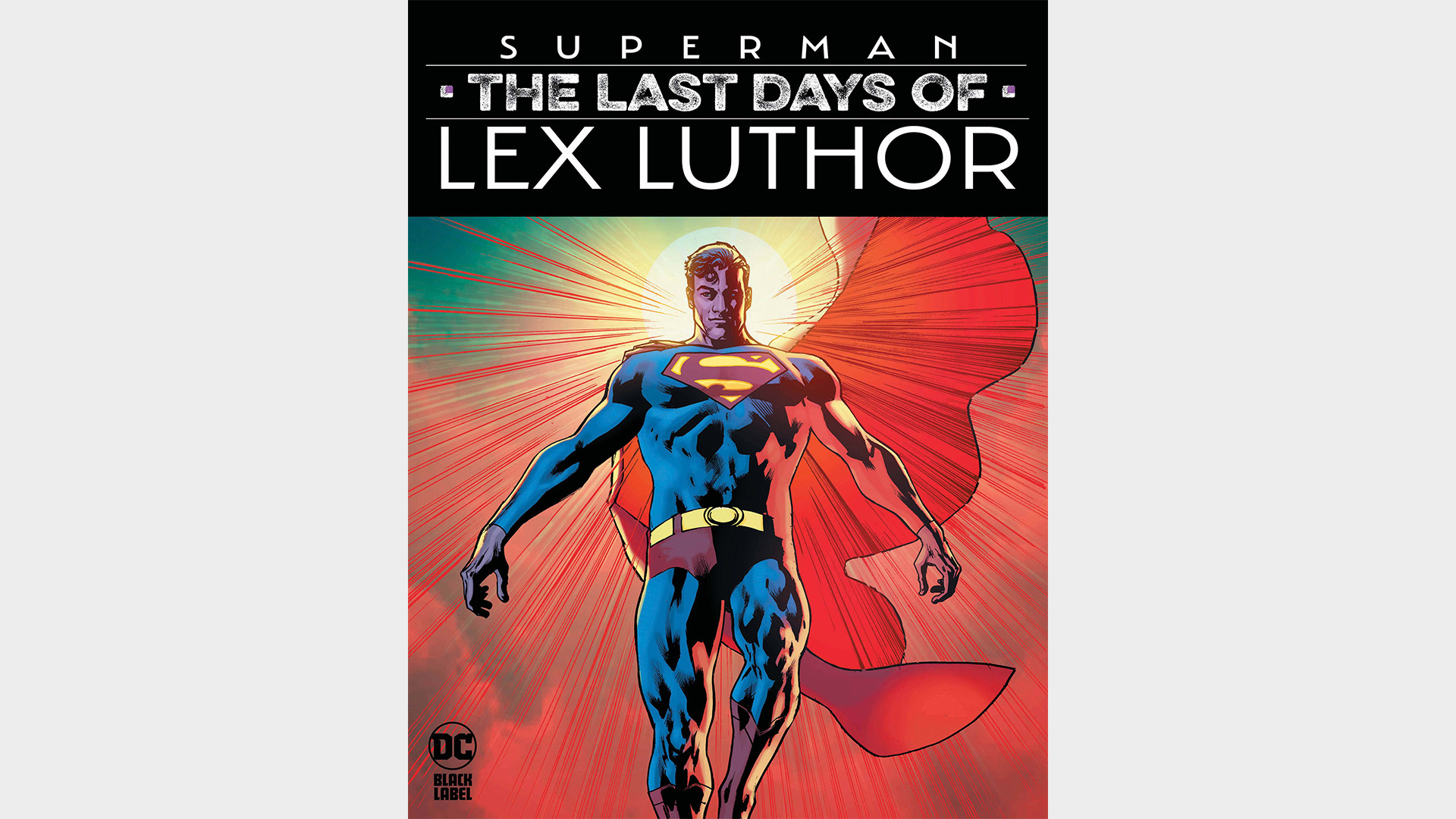 SUPERMAN:  THE LAST DAYS OF LEX LUTHOR #1 (SECOND PRINTING)