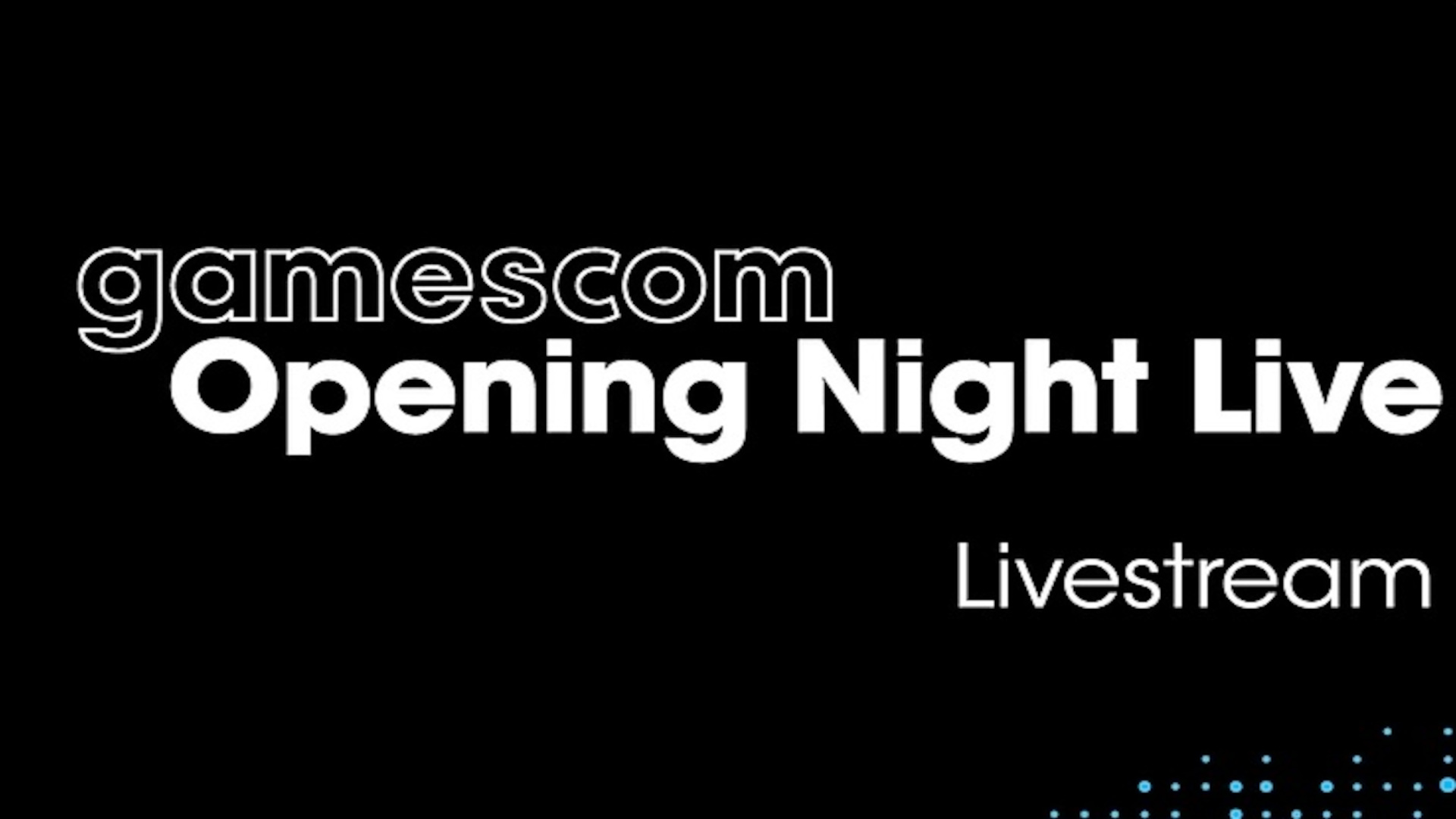 The Gamescom Opening Night Live livestream banner