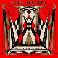 Royal Thunder - Rebuilding The Mountain