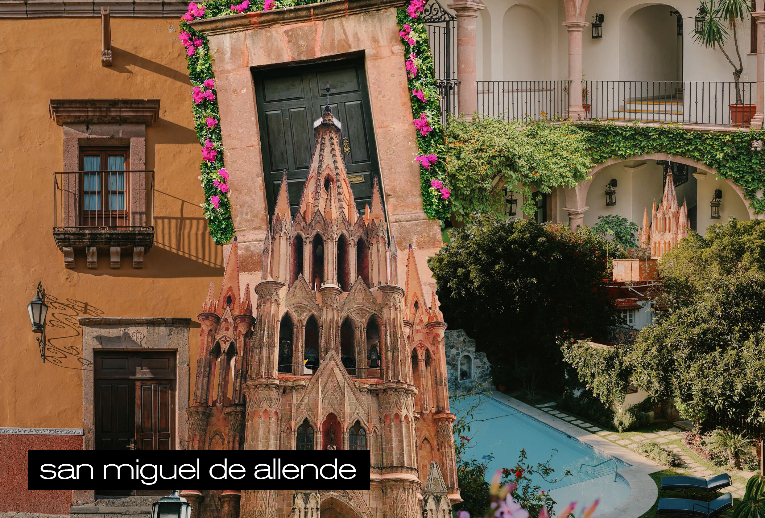 A collage of images featuring San Miguel de Allende, Mexico.