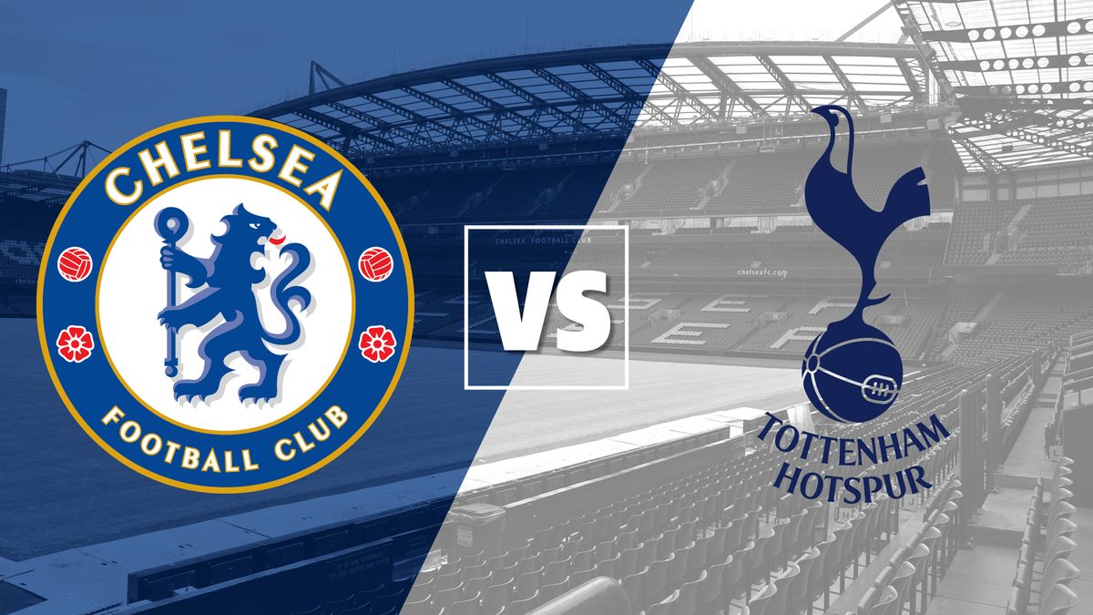 Chelsea vs Tottenham live stream and how to watch the Premier League online