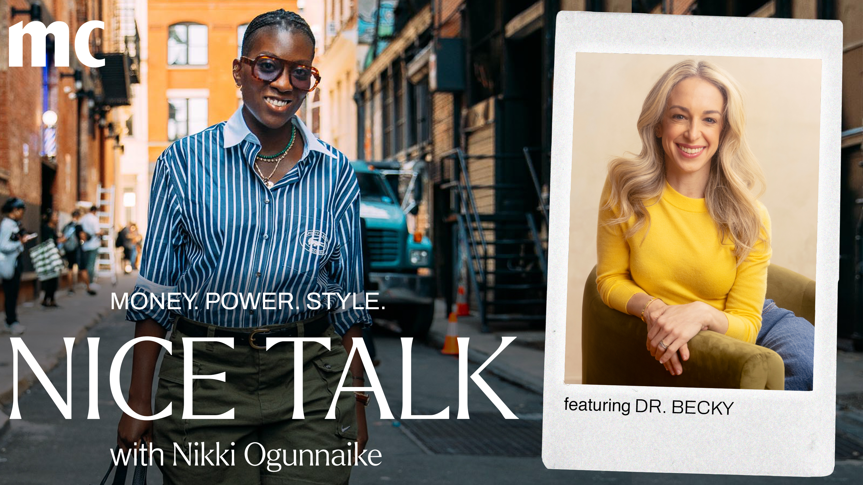 A photo of Nikki Ogunnaike with an inset photo of Becky Kennedy and text reading Money. Power. Style. Nice Talk with Nikki Ogunnaike