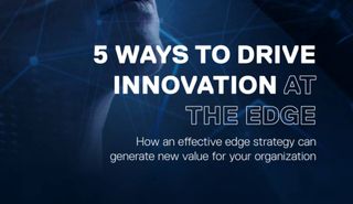 5 Ways to Drive Innovation at the Edge