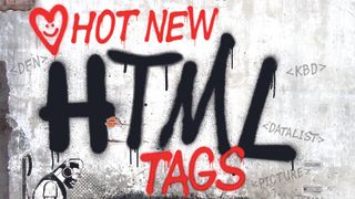 hot new HTMl tags