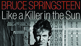 Cover art for Bruce Springsteen – Like A Killer In The Sun.. by Leonardo Colombati book