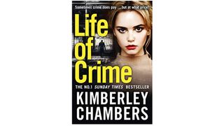 Life Of Crime by Kimberley Chambers