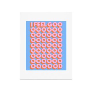 A wall print that says 'I feel good'