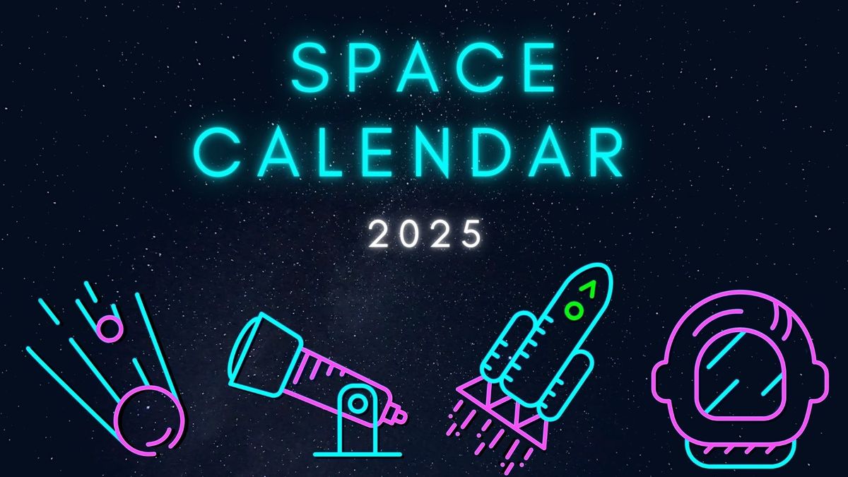 Graphic illustration with &#039;space calendar&#039; in large blue neon letters and 2025 below it in smaller white letters. Below the title are four neon images depicting a meteor or comet, a telescope, a rocket launch and an astronaut&#039;s helmet. There is a starry background to the entire image. 