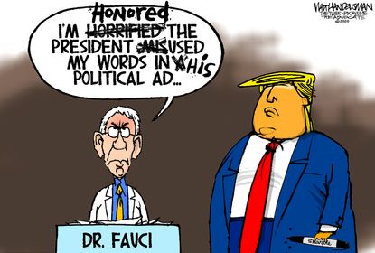 Political Cartoon U.S. Trump Fauci campaign ad