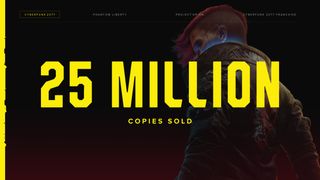 Cyberpunk 2077 - 25 million copies sold