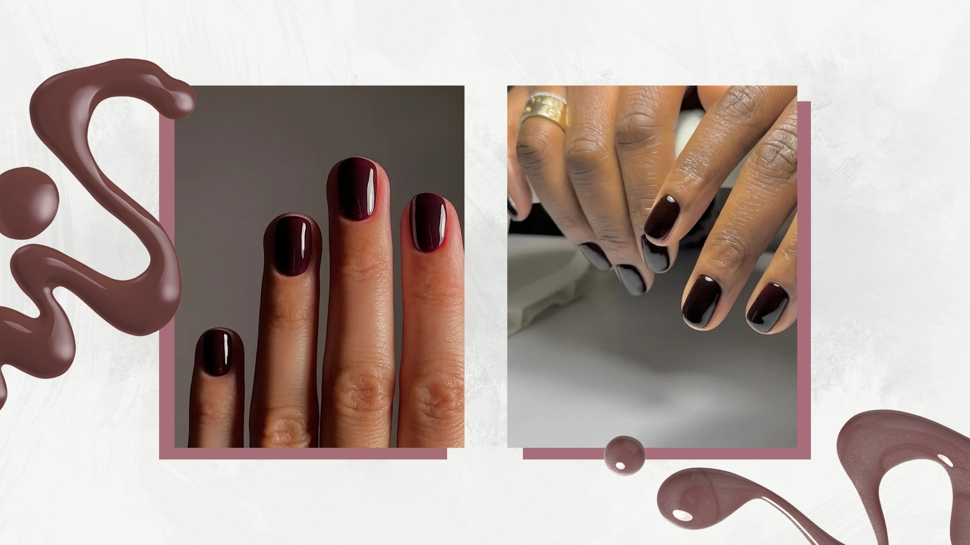 On the left is a close-up of a hand with dark brown-red nails by nail artist and digital content creator Mateja Novakovic (@matejanova), and on the right is a picture of hands with dark, burgundy-brown nails, by manicurist, Julia Diogo (@paintedbyjools) / featured in a white and grey template with two nail polish spills.