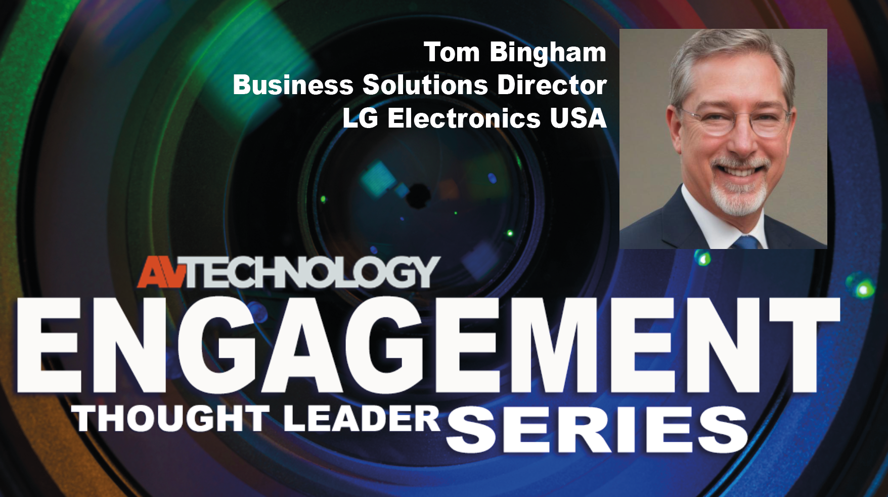 Tom Bingham, Business Solutions Director at LG Electronics USA