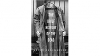 The Brief History Of The Dead