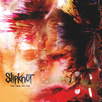 Slipknot: The End, So Far: Was £28.76, now £25.10&nbsp;