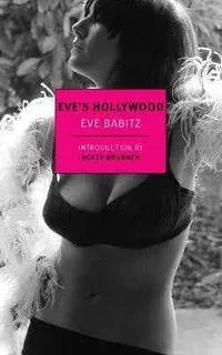 Eve’s Hollywood by Eve Babitz | £10.65 by Amazon