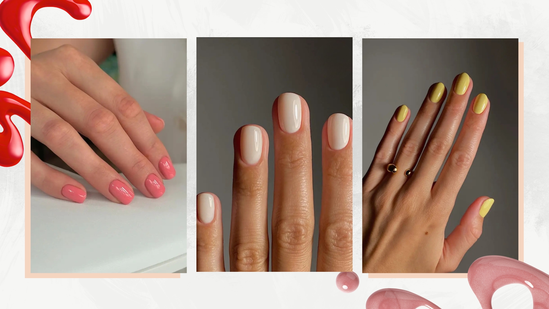 On the left is a picture of a hand with short coral-pink nails by nail artist and educator Fliss Alton (@gelsbyfliss), followed by a close-up picture of a hand with short cream nails by nail artist Mateja Novakovic (@matejanova). And finally, on the right is another close-up of a hand with yellow almond nails, also by nail artist Mateja. All featured in a white template with red and pink nail polish spills.