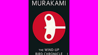 The Wind-Up Bird Chronicle – Haruki Murakami (1997)