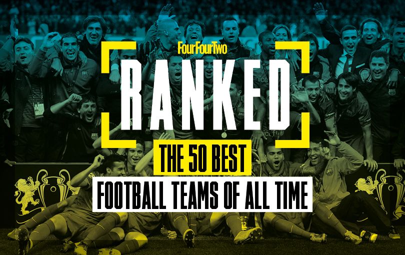 Ranked The 50 Best Football Teams Of All Time TrendRadars