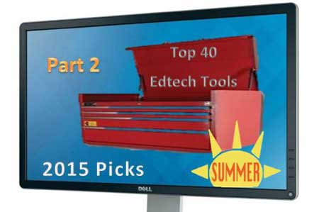 Forty Educational Websites For Your Summer 2015 Toolkit, Part 2