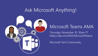 Microsoft Teams AMA