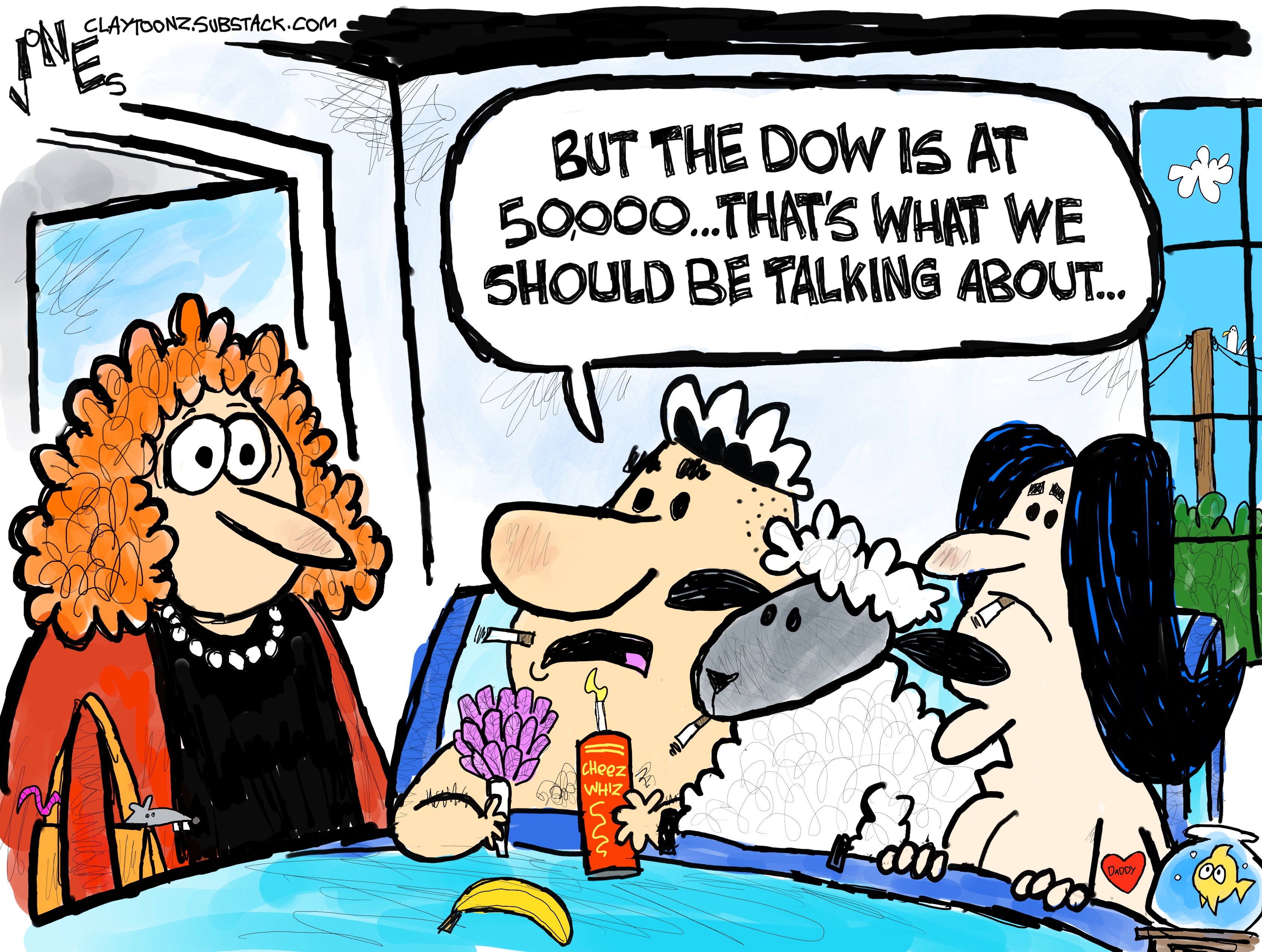 A naked man, a sheep, and a naked woman are in bed smoking cigarettes, apparently having just done something truly unwholesome. A surprised-looking woman walks into the room and the man says, &amp;ldquo;But the Dow is at 50,000&amp;hellip;That&amp;rsquo;s what we should be talking about.&amp;rdquo;