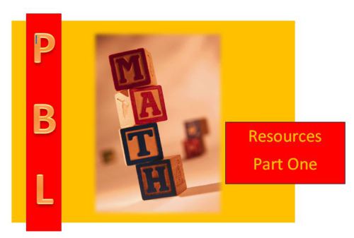 Math and Project Based Learning: 22 Amazing Resources, Part 1