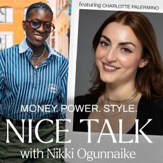 A photo of Nikki Ogunnaike with an inset photo of Charlotte Palermino and text reading "Money. Power. Style. Nice Talk with Nikki Ogunnaike"