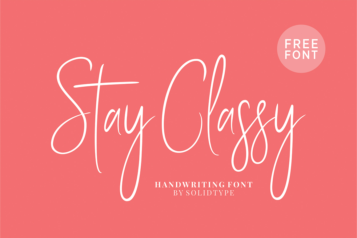 Best free handwriting fonts: Stay Classy handwriting font sample