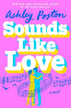 sounds like love by ashley poston book cover with a copule dancing and music notes around them